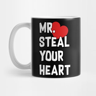 Mr Steal Your Heart Valentines Day Mug
